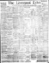 Liverpool Echo Tuesday 22 May 1888 Page 1
