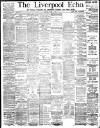 Liverpool Echo Friday 01 June 1888 Page 1