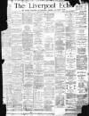Liverpool Echo Monday 02 July 1888 Page 1