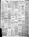 Liverpool Echo Monday 13 August 1888 Page 1