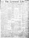 Liverpool Echo Thursday 16 August 1888 Page 1