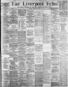 Liverpool Echo Monday 25 February 1889 Page 1
