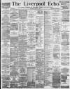 Liverpool Echo Saturday 27 April 1889 Page 1