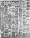 Liverpool Echo Monday 01 July 1889 Page 1
