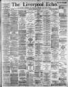 Liverpool Echo Monday 30 September 1889 Page 1