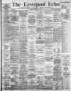 Liverpool Echo Tuesday 19 November 1889 Page 1