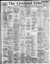 Liverpool Echo Wednesday 27 November 1889 Page 1