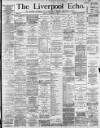 Liverpool Echo Monday 02 December 1889 Page 1