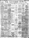 Liverpool Echo Monday 10 March 1890 Page 1