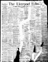 Liverpool Echo Saturday 05 July 1890 Page 1