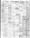 Liverpool Echo Saturday 14 February 1891 Page 1