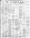 Liverpool Echo Monday 08 August 1892 Page 1