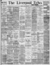 Liverpool Echo Monday 30 January 1893 Page 1