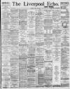 Liverpool Echo Friday 28 July 1893 Page 1