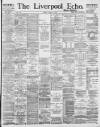 Liverpool Echo Friday 04 August 1893 Page 1