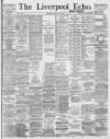 Liverpool Echo Thursday 10 August 1893 Page 1