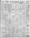Liverpool Echo Friday 11 August 1893 Page 1