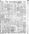 Liverpool Echo Friday 26 October 1894 Page 1
