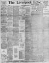 Liverpool Echo Saturday 29 January 1898 Page 1