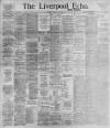 Liverpool Echo Friday 18 February 1898 Page 1