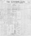 Liverpool Echo Tuesday 15 March 1898 Page 1