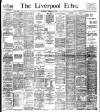Liverpool Echo Wednesday 15 February 1899 Page 1