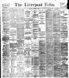 Liverpool Echo Monday 27 February 1899 Page 1