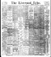 Liverpool Echo Saturday 22 April 1899 Page 1