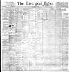 Liverpool Echo Tuesday 24 July 1900 Page 1