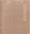 Liverpool Echo Saturday 25 July 1914 Page 1