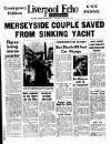 Liverpool Echo Monday 13 July 1959 Page 1