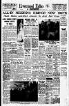 Liverpool Echo Friday 12 February 1960 Page 1