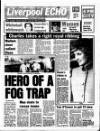 Liverpool Echo Wednesday 15 February 1984 Page 1