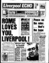 Liverpool Echo Tuesday 15 May 1984 Page 1