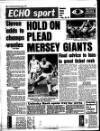 Liverpool Echo Monday 07 April 1986 Page 32