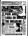 Liverpool Echo Saturday 02 July 1988 Page 1