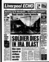 Liverpool Echo Monday 01 August 1988 Page 1
