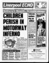 Liverpool Echo Wednesday 17 August 1988 Page 1