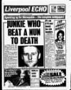 Liverpool Echo Monday 22 August 1988 Page 1