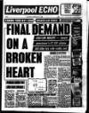 Liverpool Echo Saturday 04 February 1989 Page 1