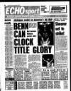 Liverpool Echo Saturday 20 May 1989 Page 34