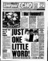 Liverpool Echo Saturday 27 May 1989 Page 1