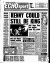 Liverpool Echo Saturday 27 May 1989 Page 32