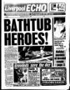 Liverpool Echo Thursday 06 July 1989 Page 1
