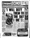 Liverpool Echo Wednesday 22 November 1989 Page 1