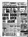 Liverpool Echo Thursday 07 June 1990 Page 84