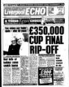 Liverpool Echo Tuesday 14 August 1990 Page 1