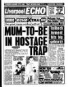 Liverpool Echo Saturday 25 August 1990 Page 1