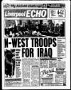 Liverpool Echo Wednesday 17 April 1991 Page 1