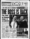 Liverpool Echo Wednesday 06 May 1992 Page 1